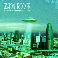 ZAION ROCKER IN DUB