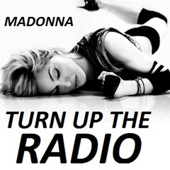 Madonna - Turn Up The Radio (Radioactive Frequency Mix)
