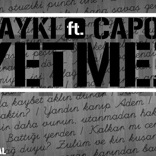 Hayki Feat. Capon - Yetmez ( Produced by Psychotic Imagine )
