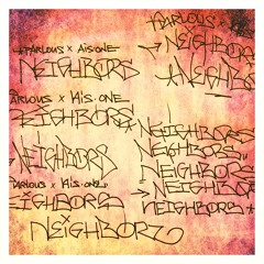 The Movement - Neighbors (Parlous x AisOne) circa2005