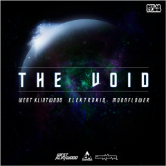 Moonflower, Elektrokid & West Klintwood - The Void