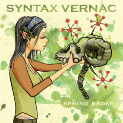 The Bloom- Syntax Vernac (The Bloom EP)