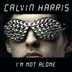 Calvin Harris - I'm Not Alone (P.E.M. Bootleg Mix) [Free Download]