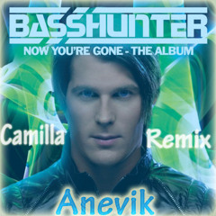 Basshunter-Camilla (Anevik Remix)