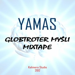 Yamas "Bilet In Blanco" (Promosingiel) ("Globtroter Myśli Mixtape" 2012)