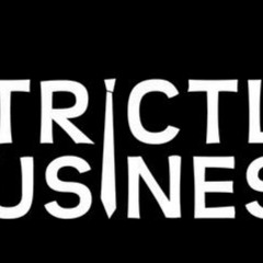 STRICTLY BUSINESS!