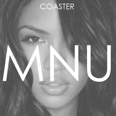 Coaster - MNU