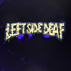 Left Side Deaf - Stardust Minimix [FREE DOWNLOAD]