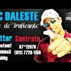 Mc daleste-mãe de traficante