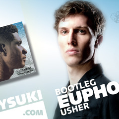 Usher - Euphoria (JOEYSUKI Bootleg)  --  FREE DOWNLOAD