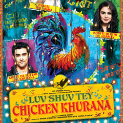 Luv Shuv Tey Chicken Khurana -2/5 Mirchis - Rj Anup