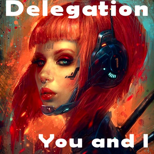 Delegation,  You and I - With a Twist - nebottoben