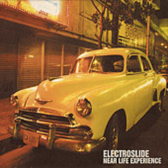 ELECTROSLIDE - The Good Driver ( Near Life Experience ) - Extract