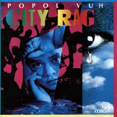 Popol Vuh - City Raga (Mystic House Mix)