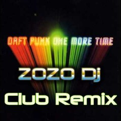 DAFT PUNK - One More Time (ZOZO Dj Club Remix)