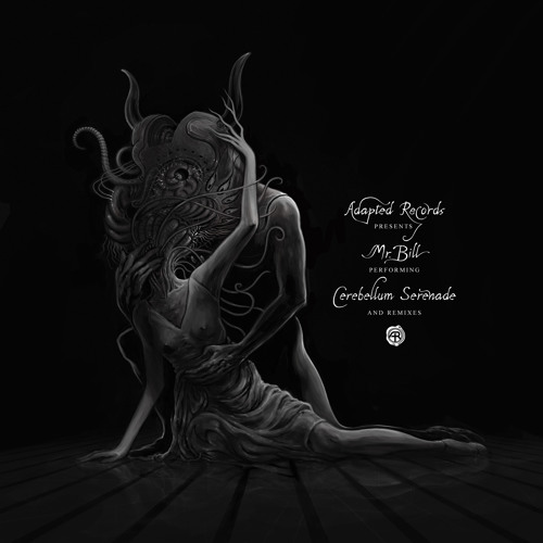 Cerebellum Serenade by Mr Bill (Dysphemic & Miss Eliza Remix) Glitch Hop