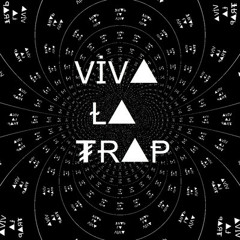 Kid Womp - Viva La Trap (Unoriginal Mix)