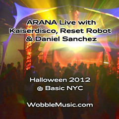 Arana Live w. Kaiserdisco, Reset Robot & Daniel Sanchez (Oct 2012)