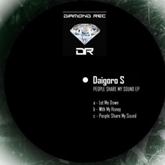DAIGORO S -PEOPLE SHARE MY SOUND
