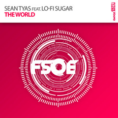 Sean Tyas feat. Lofi Sugar - The World (Preview)