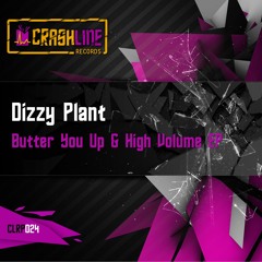 Dizzy Plant - High Volume (Cut)