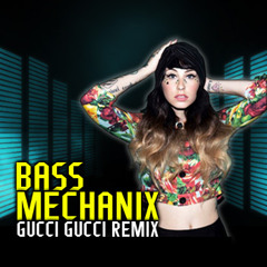 BASS MECHANIX vs MISFITS OF ZION - Gucci Gucci Remix