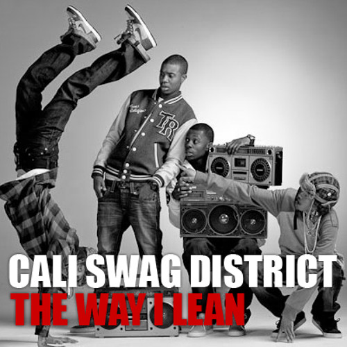 Cali Swag District - The Way I Lean (Dirty)