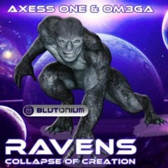 Axess One & OM3GA - Ravens (170 BPM Edit) - Clip - OUT NOW!