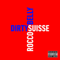 Dirty Suisse