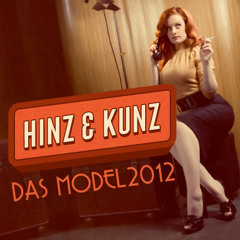 Hinz & Kunz - Das Model (OUT NOW! on Beatport)