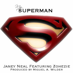 My Superman ft. Zo The Jerk