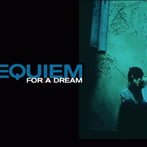 Requiem For a Dream