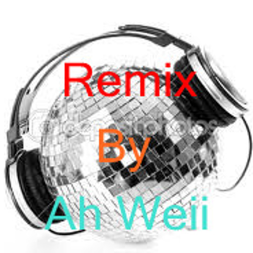 根本你不懂得爱我 Remix By[Ah Weii]