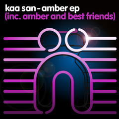Kaa San - Amber (Original Mix) (Now signed to Nocturnal Groove Records)