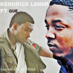 Kendrick Lamar ft Que (Swimming Pool Remix)