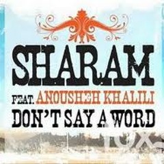 Sharam - Dont Say A Word (Kevin White Beat Bootleg)