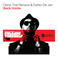 Denis The Menace & Darko De Jan - Back Home