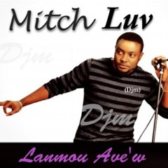 Mitch Luv  "Lanmou Avew" Single (2012)