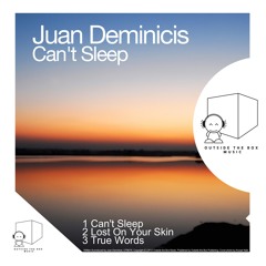 Juan Deminicis - Can't sleep [Out side the box] preview