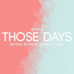Those Days (Viceroy Remix)
