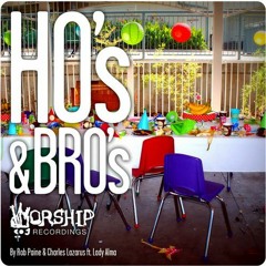 Rob Paine & Charles Lazarus Ft Lady Alma - Ho's & Bro's [Redselecter's Work It Out Dub]