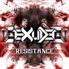 Exude-Resistance(Vis1on Remix) CLIP