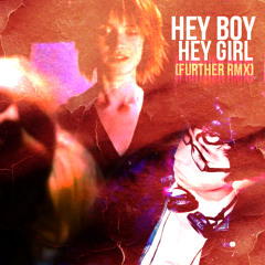 Hey Boy Hey Girl - The Chemical Brothers (Further Remix)