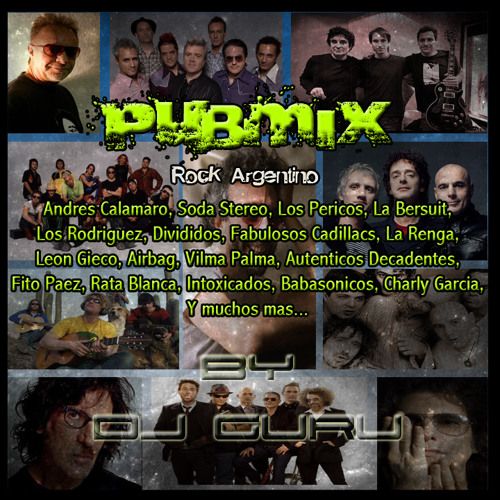 Stream Dj Guru - PubMix (Rock Argentino) by Dj Guru - Pubmix | Listen  online for free on SoundCloud
