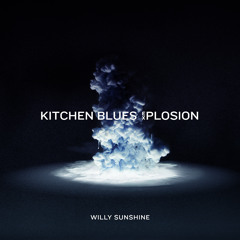WILLY SUNSHINE - Circles on the water (Kitchen Blues Explosion/EP)