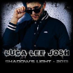 Luca Lee Josh - My Last Call (Shadow's Light Album 2013 Single)