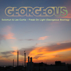 Solomun & Lee Curtis - Freak On Light (Georgeous Bootleg)