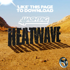 Hashtag - Heat-Wave - FREE DOWNLOAD ( Technique Recordings )