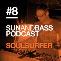 Sun And Bass Podcast #8 - Soulsurfer