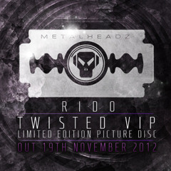 Rido - Twisted VIP